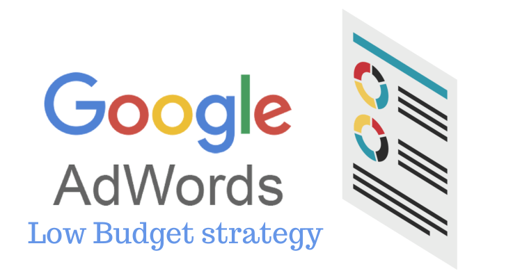 Google adwords with low budget strategy