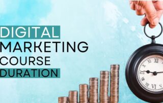 Digital marketing course duration